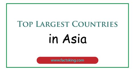 Top 8 Largest Countries In Asia