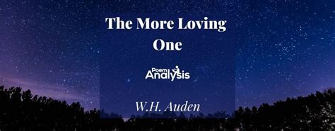 The More Loving One By Wh Auden Poem Analysis