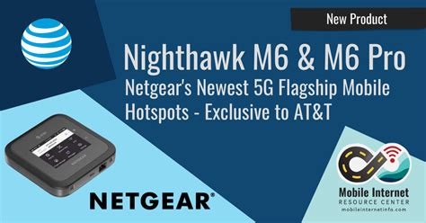 New At T Flagship Hotspots Announced Netgear Nighthawk M And M Pro