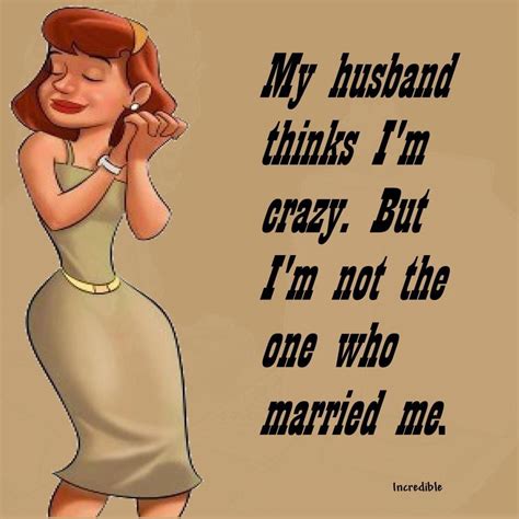 Funny Husband Quotes Funny Memes