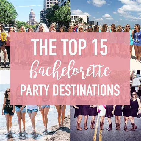 The Top 15 Most Popular Bachelorette Party Destinations Bachelorette Party Destinations