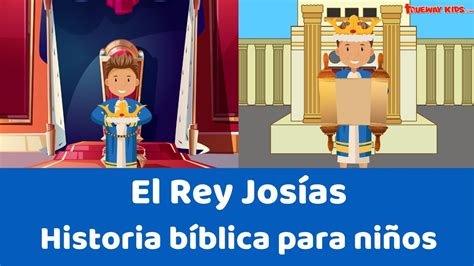 Rey Josías Lección De La Biblia Para Niños Trueway Kids