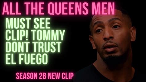 all the queens men must see new clip madam wants tommy to go talk to fuego youtube