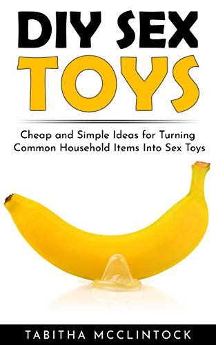 Jp Diy Sex Toys Cheap And Simple Ideas For Turning Common