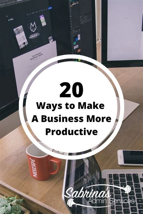 20 Ways To Make A Business More Productive Sabrinas Admin Services