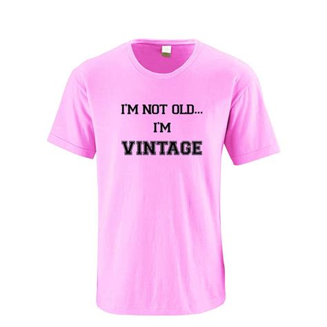 Funny T Shirt Im Not Old Im Vintage Etsy