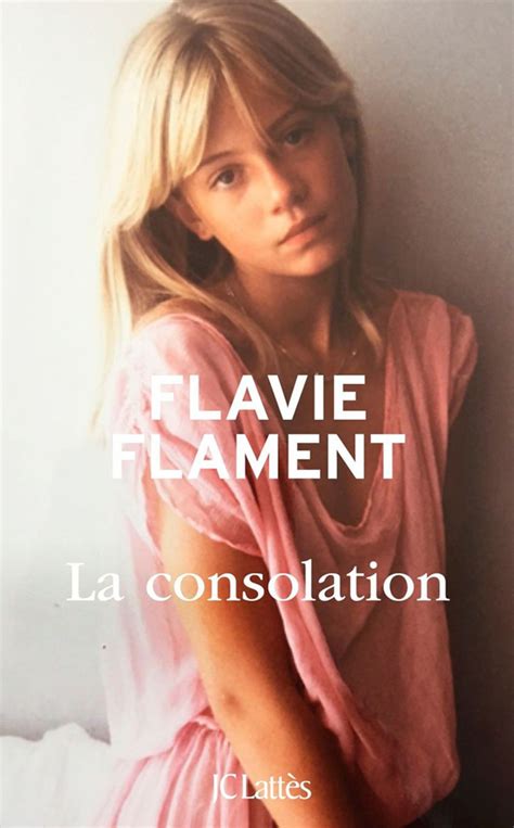 Flavie Flament “javais 13 Ans David Hamilton Ma Violée” Marie