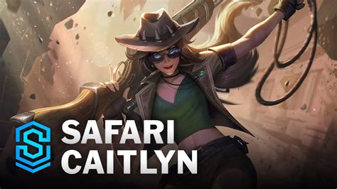 Safari Caitlyn 2021 Asu Skin Spotlight League Of Legends Youtube