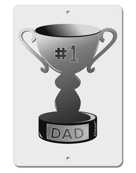 Number One Dad Trophy Grayscale Aluminum 8 X 12 Sign Davson Sales