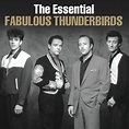 The Essential Fabulous Thunderbirds by The Fabulous Thunderbirds : Rhapsody