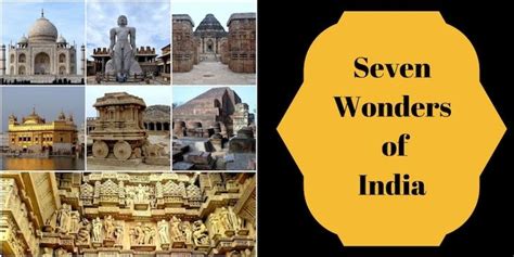 Seven Wonders Of India Are Taj Mahal Hampi Golden Temple Konarak