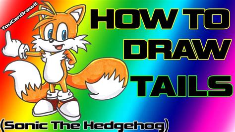 How To Draw Tails From Sonic The Hedgehog Youcandrawit ツ 1080p Hd Youtube