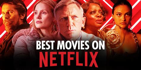 The Best Movies On Netflix Right Now January