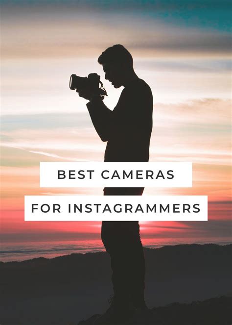 Best Cameras For Instagram Photography Settings