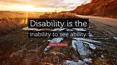 Vikas Khanna Quote “disability Is The Inability To See Ability ” 9 Wallpapers Quotefancy