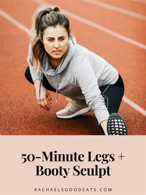 50 Minute Legs Booty Sculpt Rachael S Good Eats Lower Body Workout Fitness Body Fitness