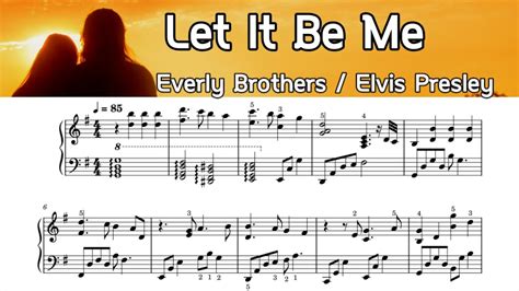 Let It Be Me Piano Sheet Music Everly Brothers Elvis Presley