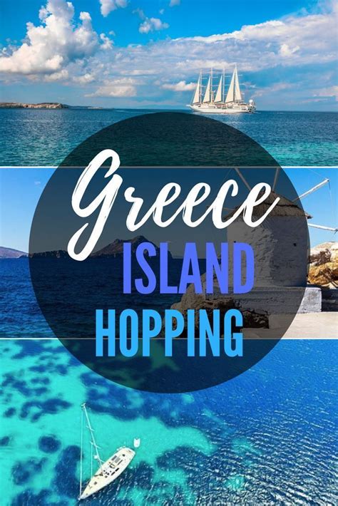 An Ultimate Guide To Island Hopping In Greece Best Summer Adventure