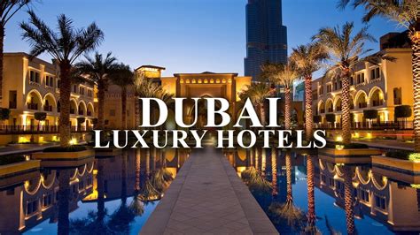 Top 10 Best Hotels In Dubai Luxury Hotels In Dubai Youtube