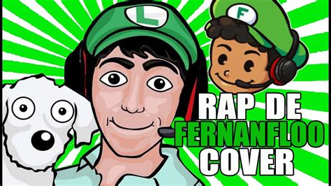 El Rap De Fernanfloo Cover Sackvengador Youtube