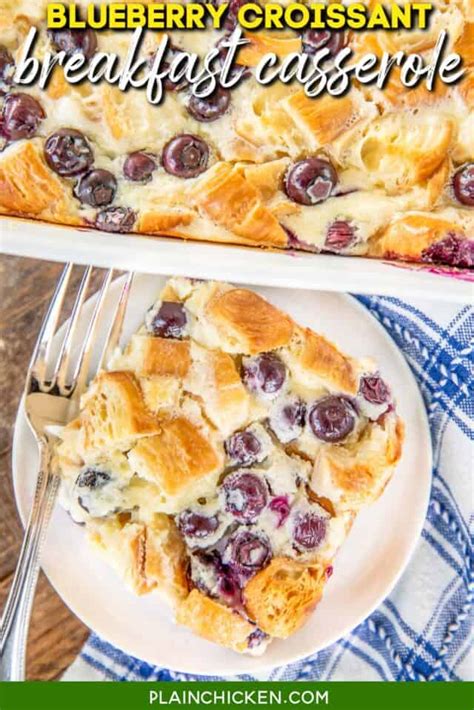 Blueberry Croissant Breakfast Casserole Plain Chicken