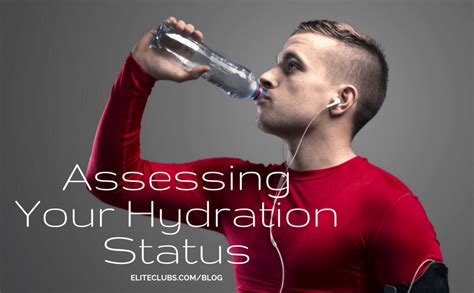 Assessing Your Hydration Status Elite Sports Clubs