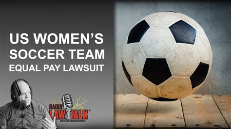 Whats Up With The Us Womens Soccer Equal Pay Lawsuit Youtube