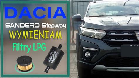 Dacia Sandero Iii Stepway Tce Wymieniam Filtry Lpg Youtube