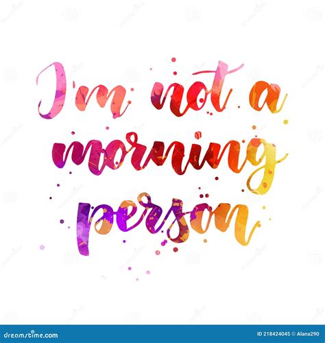 I`m Not A Morning Person Handwritten Watercolor Lettering Stock
