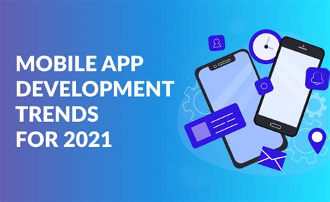Mobile App Development Trends For 2021 Applikey