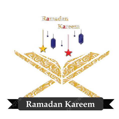 Quran Ramadan Kareem Vector Png Images Ramadan Kareem With Star Lamp