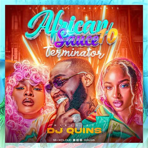 Dj Quins African Sauce Mixtape 10 Terminator Rhradio