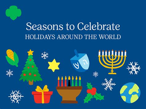 Seasons To Celebrate Holidays Around The World Girl Scouts River