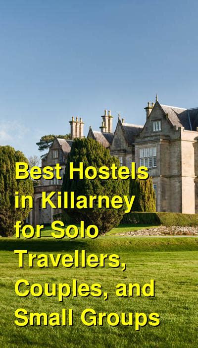 Best Hostels In Killarney For Solo Travellers Couples And Small