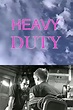 Heavy Duty (película 2000) - Tráiler. resumen, reparto y dónde ver ...
