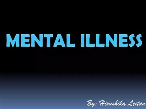 Ppt Mental Illness Powerpoint Presentation Free Download Id2021823