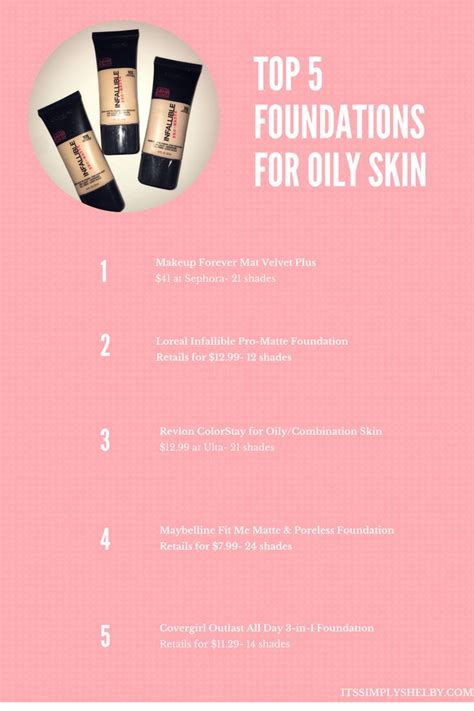 Top 5 Foundations For Oily Skin Its Simply Shelby Foundation For