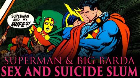 Superman And Big Barda Sex And Suicide Slum Action Comics 592 And 593