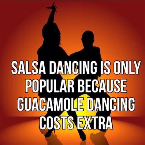Guacamole Salsa Dancing Jokes Guacamole