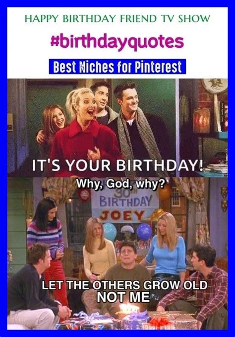 Friends Tv Show Happy Birthday Quotes Birthday Quotes