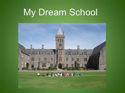 My Dream School