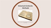 Historisch-kritische Methode by Melina Schmidt on Prezi