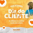 Post Feed 15 de Setembro Feliz Dia do Cliente Social Media PSD Editável ...