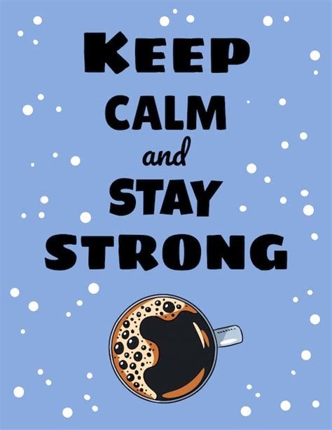 premium vector keep calm and stay strong coffee lettering cup of coffee hand drawn cartoon