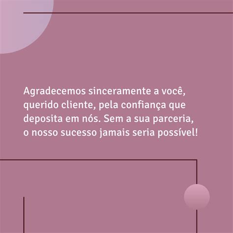 40 Mensagens De Agradecimento Ao Cliente Para Honrar Essa Parceria