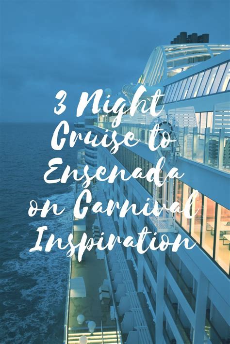 Thursday Trip Report Ensenada Cruise On Carnival Inspiration