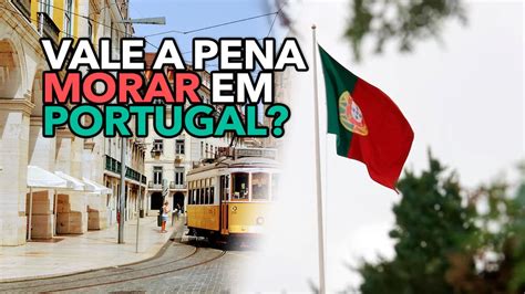 Vale a pena morar em Portugal Veja QUANTO custa os itens básicos em