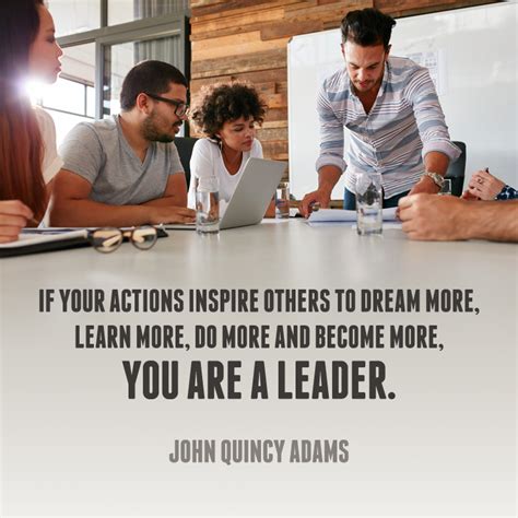 If Your Actions Inspire Others To Dream More Learn More Do More