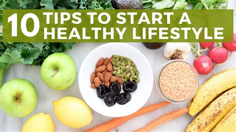 10 Tips To Start A Healthy Lifestyle Healthy Grocery Girl Youtube