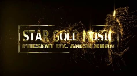 Star Gold Musicintrointro Video Youtube